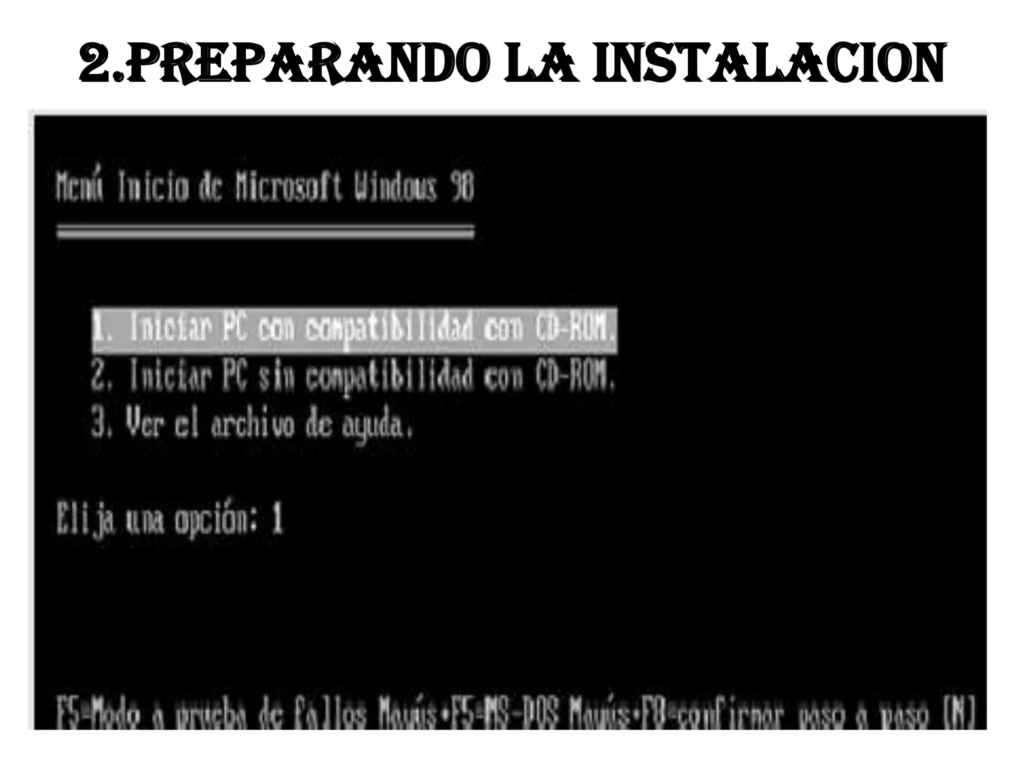 2.PREPARANDO LA INSTALACION
 