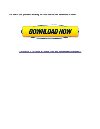 So, What are you still waiting for? Go ahead and download it now..

>> Click Here to Download the Instant Profit App from the Offical Website <<

Tags: Instant Profit App Review scam free download software members area reviews
system program login sign up affiliate program course video members legit videos
doest it work worth Michael D get it now instantprofitapp.com real system course.

 