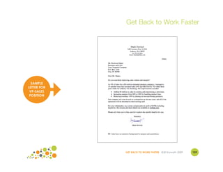 Get Back to Work Faster




  SAMPLE
LETTER FOR
 VP-SALES
 POSITION




             GET BACK TO WORK FASTER ©Jill Konrath 2009   139
 