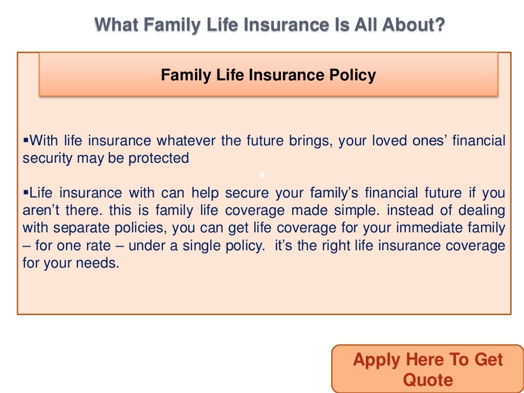 Get Benefited With Family Life Insurance Policy And Secure Family Fut…