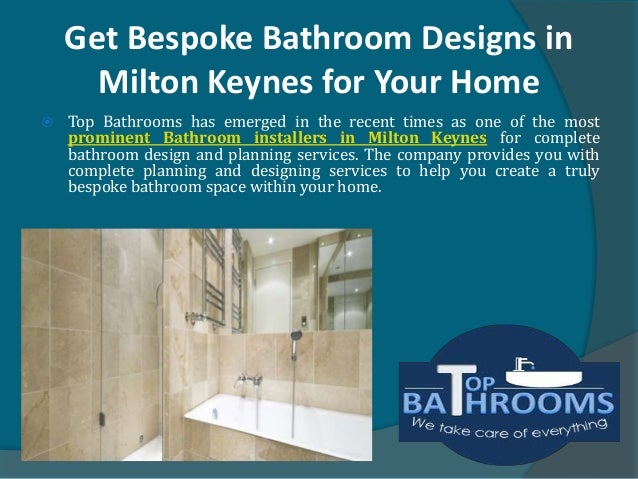 Get Bespoke Bathroom  Designs  in Milton  Keynes  for Your Home