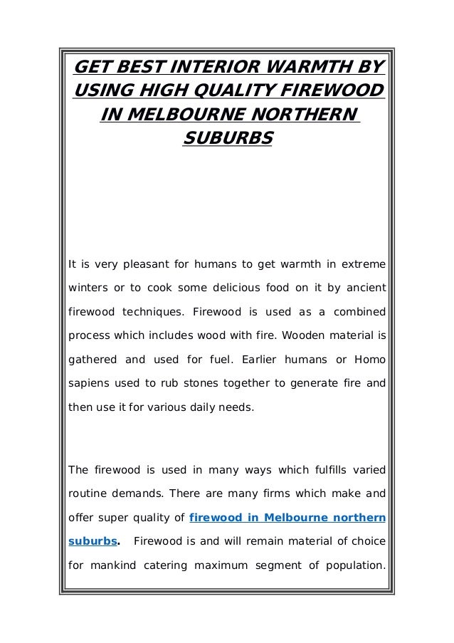 Get Best Interior Warmth By Using High Quality Firewood In Melbourne