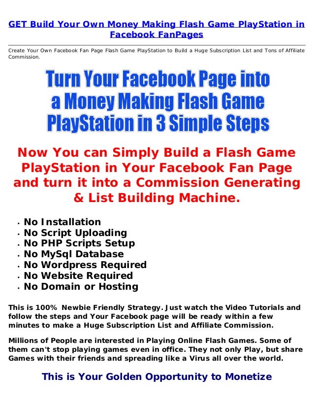 get build your own money making flash game play station in facebook f