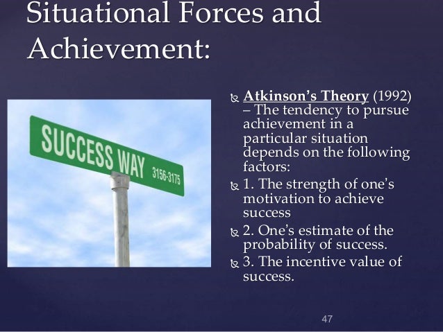 atkinson s achievement motivation theory and its The relationship of achievement motivation to entrepreneurial behavior: a meta-analysis abstract entrepreneurship is a major factor in the national economy thus, it. atkinson s achievement motivation theory and its The relationship of achievement motivation to entrepreneurial behavior: a meta-analysis abstract entrepreneurship is a major factor in the national economy thus, it.