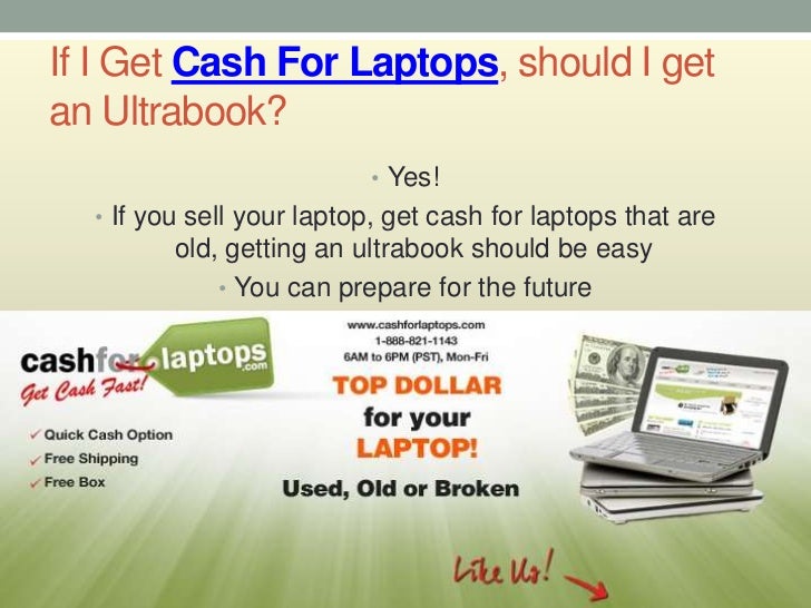 Get Cash For Laptops For Ultrabooks