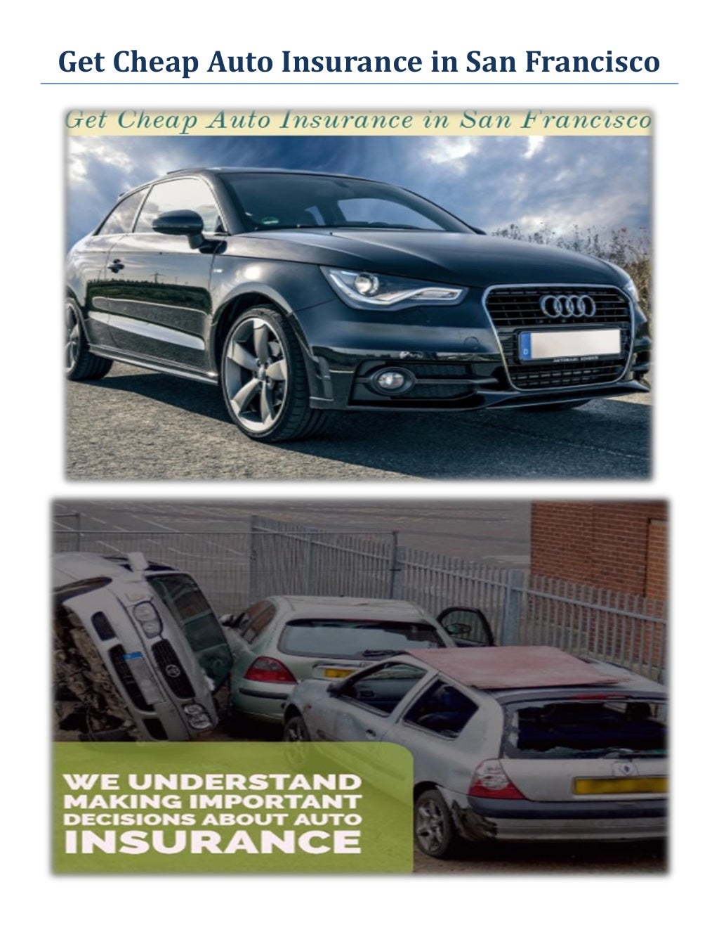 Get Cheap Auto Insurance in San Francisco, CA Get Cheap Auto Insurance in San Francisco, CA