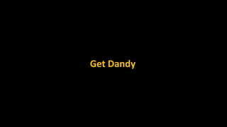 Get Dandy
 