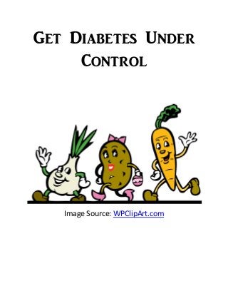 Get Diabetes Under Control 
Image Source: WPClipArt.com 
 