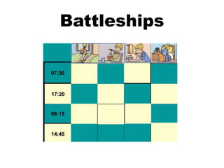 Battleships
 