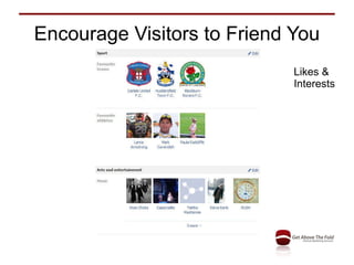Encourage Visitors to Friend You Likes & Interests 