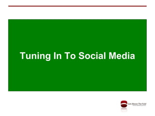 Tuning In To Social Media 