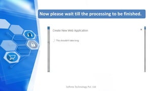 Now please wait till the processing to be finished.
Softree Technology Pvt. Ltd
 