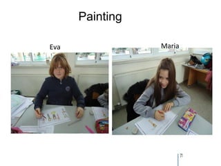 Painting

Eva              Maria




                         71
 