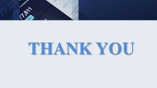 THANK YOU
 