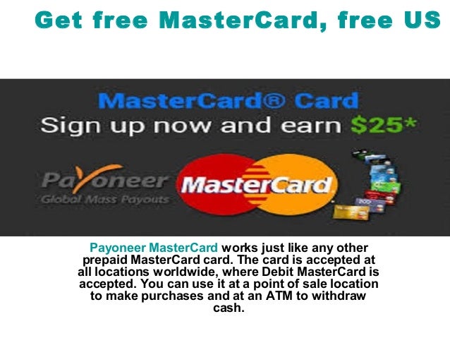 Get free MasterCard, free US bank account and 25$ bonus