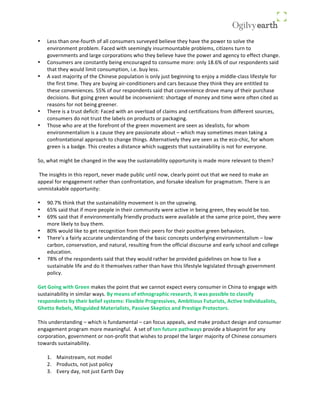 •   ^#;;&+"$8&'8#R(':*+"&'(&$11&='8;:5#*;&;:*<#-#%&6#10#<#&+"#-&"$<#&+"#&/'7#*&+'&;'1<#&+"#&
    #8<0*'85#8+&/*'61#5E&_$=#%&70+"&;##50891-&08;:*5':8+$61#&/*'61#5;.&=0+0Z#8;&+:*8&+'&
    9'<#*85#8+;&$8%&1$*9#&='*/'*$+0'8;&7"'&+"#-&6#10#<#&"$<#&+"#&/'7#*&$8%&$9#8=-&+'&#((#=+&="$89#E&
•   >'8;:5#*;&$*#&='8;+$8+1-&6#089=':*$9#%&+'&='8;:5#&5'*#@&'81-&4BEGO&'(&':*&*#;/'8%#8+;&;$0%&
    +"$+&+"#-&7':1%&1050+&='8;:5/+0'8.&0E#E&6:-&1#;;E&&
•   !&<$;+&5$Q'*0+-&'(&+"#&>"08#;#&/'/:1$+0'8&0;&'81-&Q:;+&6#9088089&+'Q'-&$&50%%1#R=1$;;&10(#;+-1#&('*&
    +"#&(0*;+&+05#E&W"#-&$*#&6:-089&$0*R='8%0+0'8#*;&$8%&=$*;&6#=$:;#&+"#-&+"08C&+"#-&$*#+0+1#%&+'&
    +"#;#&='8<#80#8=#;E&HHO&'(&':*&*#;/'8%#8+;&;$0%&+"$+&='8<#80#8=#&%*'<#&5$8-&'(&+"#0*&/:*="$;#&
    %#=0;0'8;E&P:+&9'089&9*##8&7':1%&6#&08='8<#80#8+@&;"'*+$9#&'(&5'8#-&$8%&+05#&7#*#&'(+#8&=0+#%&$;&
    *#$;'8;&('*&8'+&6#089&9*##8#*E&
•   W"#*#&0;&$&+*:;+&%#(0=0+@&_$=#%&70+"&$8&'<#*1'$%&'(&=1$05;&$8%&=#*+0(0=$+0'8;&(*'5&%0((#*#8+&;':*=#;.&
    ='8;:5#*;&%'&8'+&+*:;+&+"#&1$6#1;&'8&/*'%:=+;&'*&/$=C$9089E&
•   W"';#&7"'&$*#&$+&+"#&('*#(*'8+&'(&+"#&9*##8&5'<#5#8+&$*#&;##8&$;&0%#$10;+;.&('*&7"'5&
    #8<0*'85#8+$10;5&0;&$&=$:;#&+"#-&$*#&/$;;0'8$+#&$6':+&`&7"0="&5$-&;'5#+05#;&5#$8&+$C089&$&
    ='8(*'8+$+0'8$1&$//*'$="&+'&="$89#&+"089;E&!1+#*8$+0<#1-&+"#-&$*#&;##8&$;&+"#&#='R="0=.&('*&7"'5&
    9*##8&0;&$&6$%9#E&W"0;&=*#$+#;&$&%0;+$8=#&7"0="&;:99#;+;&+"$+&;:;+$08$6010+-&0;&8'+&('*&#<#*-'8#E&
&
F'.&7"$+&509"+&6#&="$89#%&08&+"#&7$-&+"#&;:;+$08$6010+-&'//'*+:80+-&0;&5$%#&5'*#&*#1#<$8+&+'&+"#5a&
&
&W"#&08;09"+;&08&+"0;&*#/'*+.&8#<#*&5$%#&/:610=&:8+01&8'7.&=1#$*1-&/'08+&':+&+"$+&7#&8##%&+'&5$C#&$8&
$//#$1&('*Y$9#5#8+&*$+"#*&+"$8&='8(*'8+$+0'8.&$8%&('*;$C#&0%#$10;5&('*&/*$95$+0;5E&W"#*#&0;&$8&
:850;+$C$61#&'//'*+:80+-@&
&
• L3EMO&+"08C&+"$+&+"#&;:;+$08$6010+-&5'<#5#8+&0;&'8&+"#&:/;7089E&&
• GHO&;$0%&+"$+&0(&5'*#&/#'/1#&08&+"#0*&='55:80+-&7#*#&$=+0<#&08&6#089&9*##8.&+"#-&7':1%&6#&+''E&
• GLO&;$0%&+"$+&0(<0*'85#8+$11-&(*0#8%1-&/*'%:=+;&7#*#&$<$01$61#&$+&+"#&;$5#&/*0=#&/'08+.&+"#-&7#*#&
    5'*#&10C#1-&+'&6:-&+"#5E&
• B3O&7':1%&10C#&+'&9#+&*#='980+0'8&(*'5&+"#0*&/##*;&('*&+"#0*&/';0+0<#&9*##8&6#"$<0'*;E&
• W"#*#?;&$&($0*1-&$==:*$+#&:8%#*;+$8%089&'(&+"#&6$;0=&='8=#/+;&:8%#*1-089<0*'85#8+$10;5&`&1'7&
    =$*6'8.&='8;#*<$+0'8.&$8%&8$+:*$1.&*#;:1+089&(*'5&+"#&'((0=0$1&%0;=':*;#&$8%&#$*1-&;="''1&$8%&='11#9#&
    #%:=$+0'8E&
• MBO&'(&+"#&*#;/'8%#8+;&;$0%&+"$+&+"#-&7':1%&*$+"#*&6#&/*'<0%#%&9:0%#108#;&'8&"'7&+'&10<#&$&
    ;:;+$08$61#&10(#&$8%&%'&0+&+"#5;#1<#;&*$+"#*&+"$8&"$<#&+"0;&10(#;+-1#&1#90;1$+#%&+"*':9"&9'<#*85#8+&
    /'10=-E&&
&
!97$!5DA>$FD7=$!@99A$5$C#;&+"#&/'08+&+"$+&7#&=$88'+&#J/#=+&#<#*-&='8;:5#*&08&>"08$&+'Y$9#&70+"&
;:;+$08$6010+-&08&;0501$*&7$-;E&1J$49BA6$5G$97=A5>@B8=D<$@969B@<=E$D7$FB6$8566DI:9$75$<:B66DGJ$
@9685AC9A76$IJ$7=9D@$I9:D9G$6J67946+$N:9;DI:9$3@5>@966D?96E$04ID7D5M6$NM7M@D676E$0<7D?9$&ACD?DCMB:D676E$
!=9775$*9I9:6E$OD6>MDC9C$OB79@DB:D676E$3B66D?9$.H987D<6$BAC$3@967D>9$3@579<75@6K$$
&
W"0;&:8%#*;+$8%089&`&7"0="&0;&(:8%$5#8+$1&`&=$8&('=:;&$//#$1;.&$8%&5$C#&/*'%:=+&%#;098&$8%&='8;:5#*&
#89$9#5#8+&/*'9*$5&5'*#&5#$8089(:1E&&!&;#+&'(&79A$GM7M@9$8B7=FBJ6&/*'<0%#&$&61:#/*08+&('*&$8-&
='*/'*$+0'8.&9'<#*85#8+&'*&8'8R/*'(0+&+"$+&70;"#;&+'&/*'/#1&+"#&1$*9#*&5$Q'*0+-&'(&>"08#;#&='8;:5#*;&
+'7$*%;&;:;+$08$6010+-E&&
&
    4E V$08;+*#$5.&8'+&5'%#1&
    2E b*'%:=+;.&8'+&Q:;+&/'10=-&
    IE )<#*-&%$-.&8'+&Q:;+&)$*+"&,$-&
 