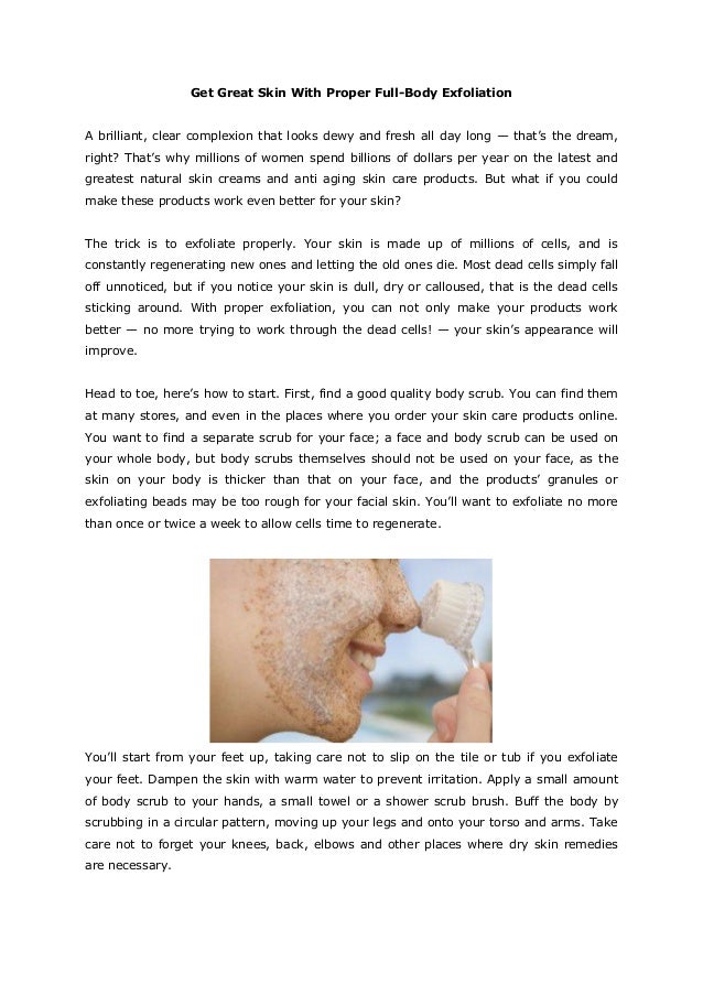 Get great skin with proper full body exfoliation Get great skin with proper full body exfoliation
