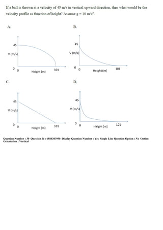 Question Number : 30 Question Id : 6584303950 Display Question Number : Yes Single Line Question Option : No Option
Orientation : Vertical
 