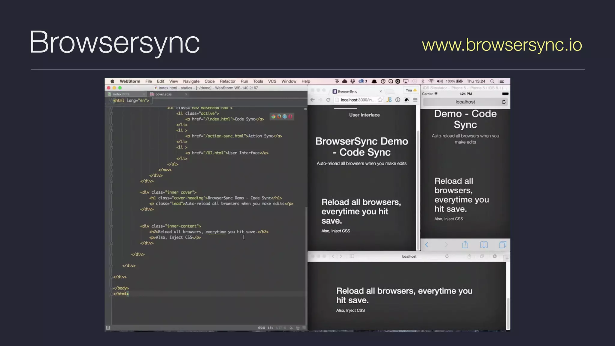 Browsersync www.browsersync.io
 