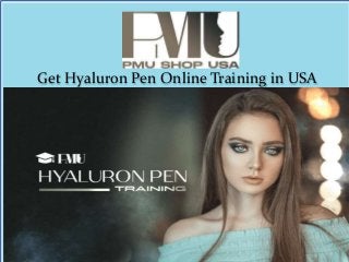 Get Hyaluron Pen Online Training in USA
 