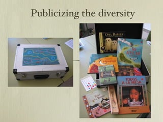 Publicizing the diversity 