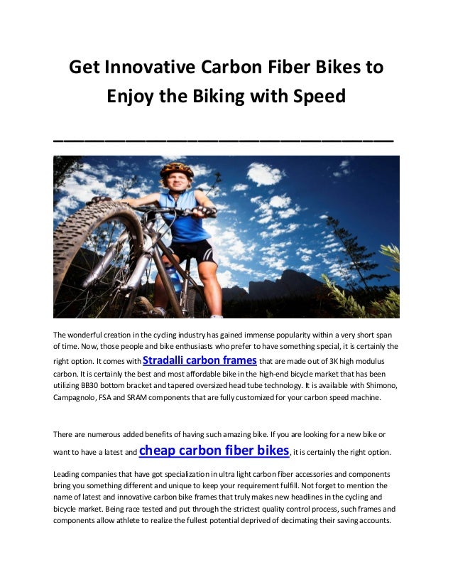 Get Innovative Carbon Fiber Bikes to Enjoy the Biking with Speed