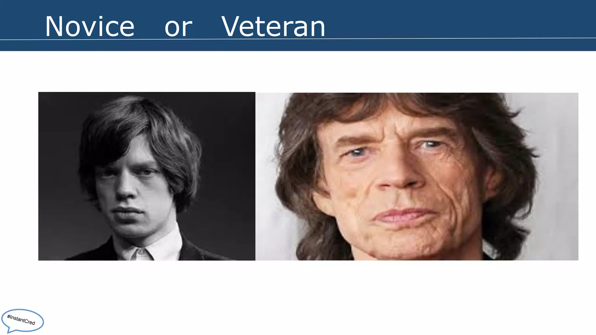Novice or Veteran 
#InstantCred 
 