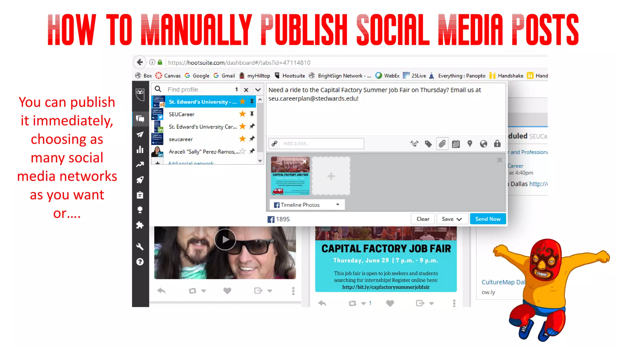 How to Manually Publish Social Media Posts
You can publish
it immediately,
choosing as
many social
media networks
as you want
or….
 