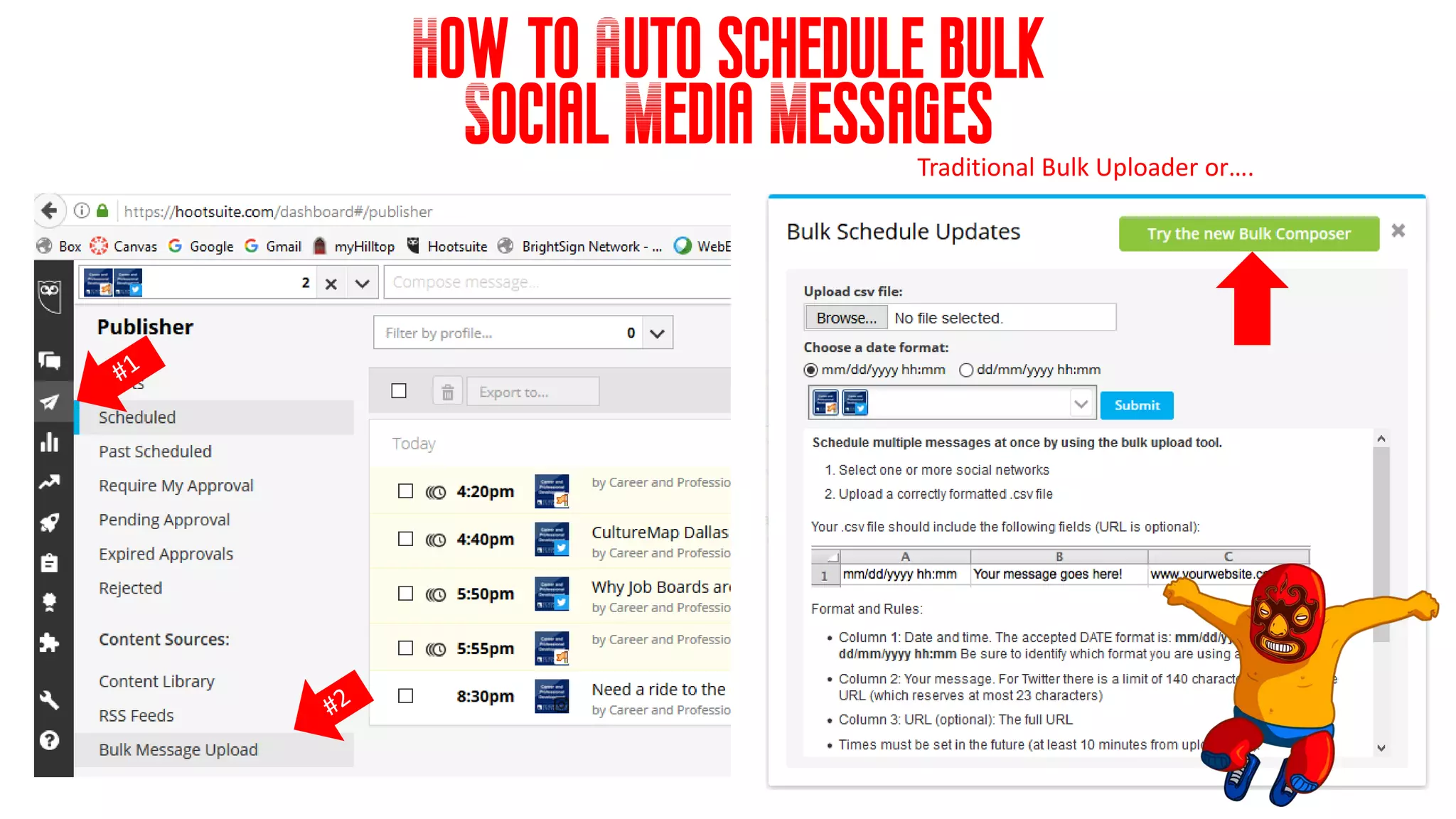 How to Auto schedule bulk
Social Media Messages
Traditional Bulk Uploader or….
 