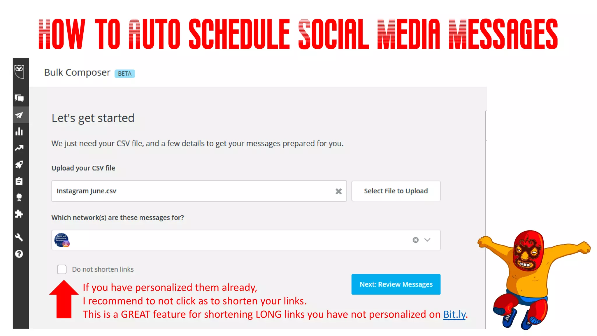 How to Auto schedule Social Media Messages
If you have personalized them already,
I recommend to not click as to shorten your links.
This is a GREAT feature for shortening LONG links you have not personalized on Bit.ly.
 