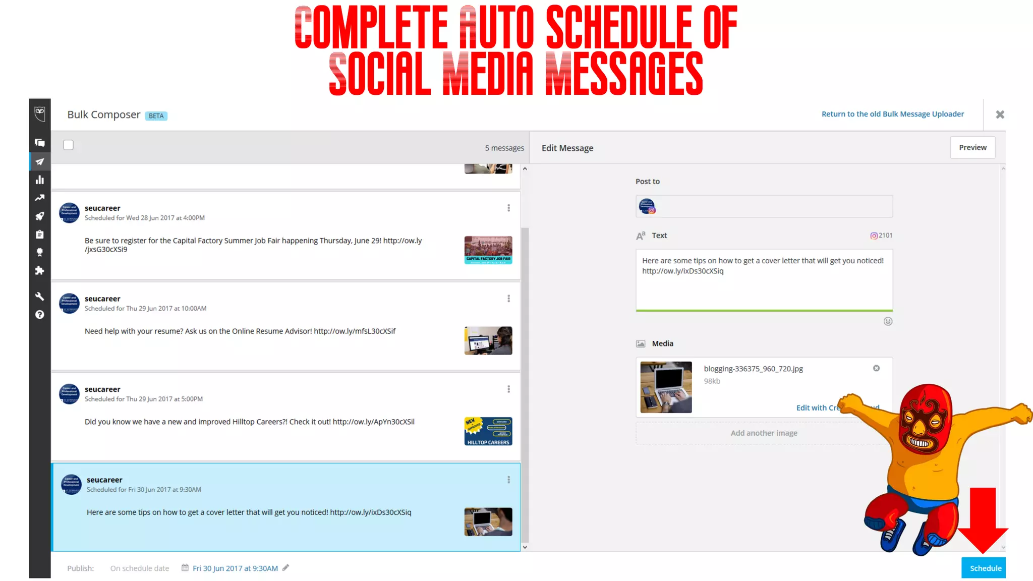 Complete Auto schedule of
Social Media Messages
 
