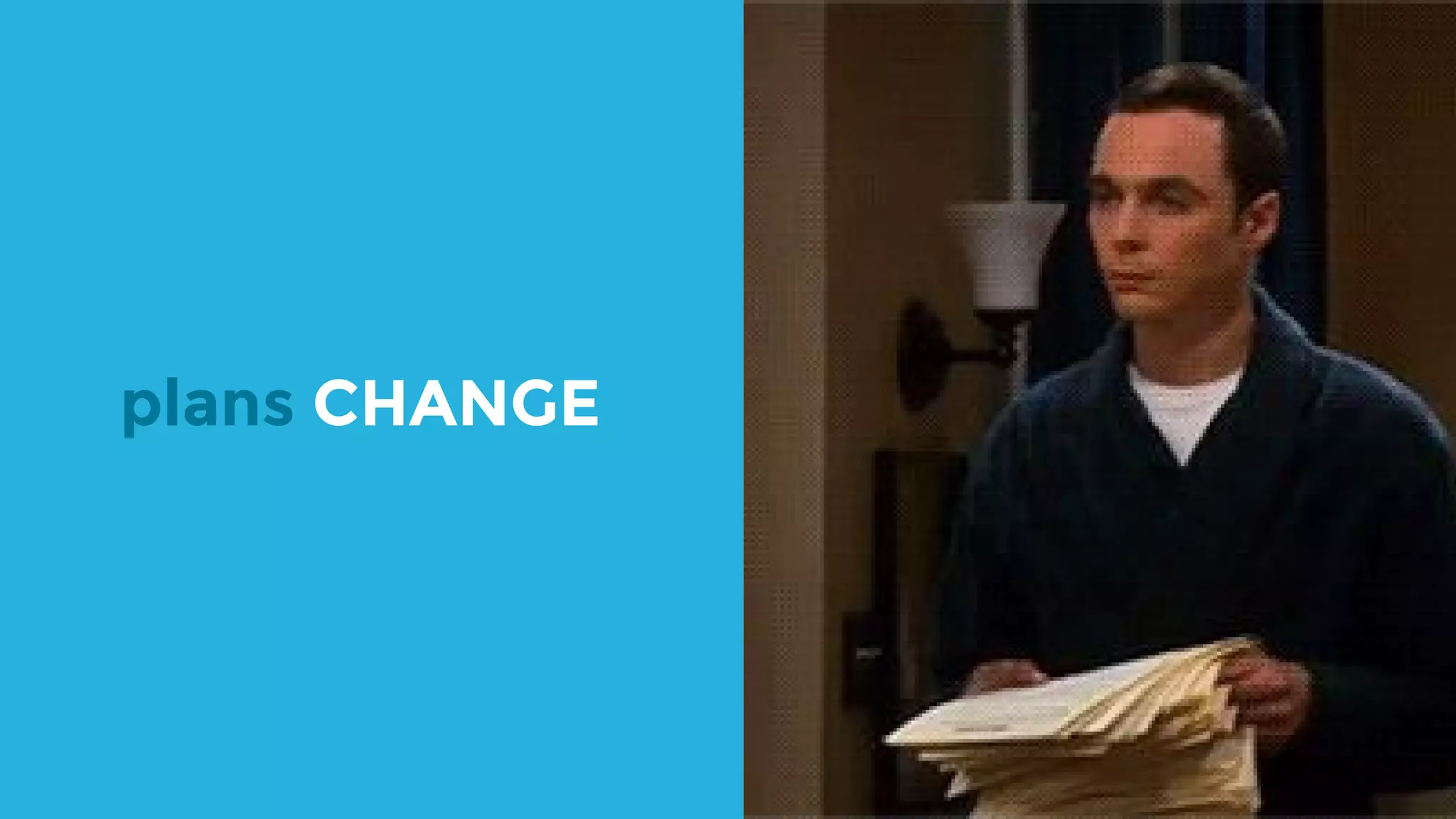plans CHANGE 