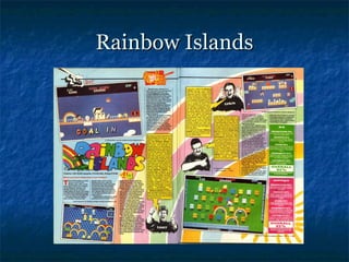 Rainbow Islands
 