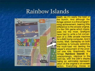 Rainbow Islands
 