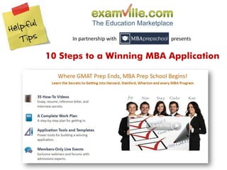 In partnership with   presents


10 Steps to a Winning MBA Application
 