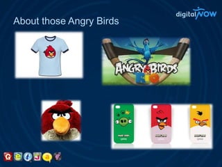 About those Angry Birds