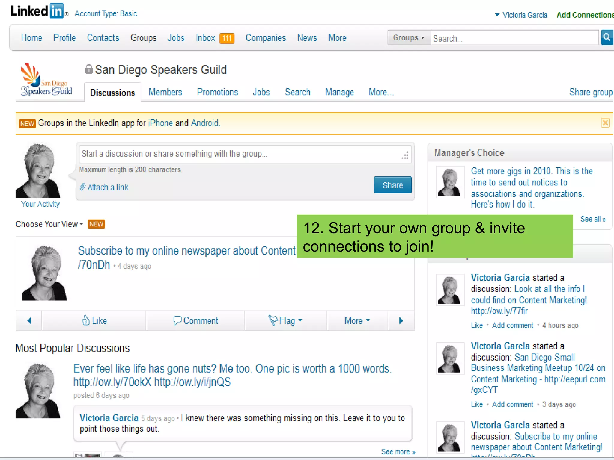 12. Start your own group & invite connections to join! 