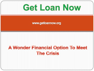 Get loan now