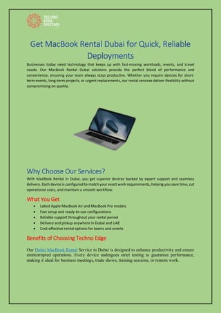 Get MacBook Rental Dubai for Quick, Reliable
Deployments
Businesses today need technology that keeps up with fast-moving w...