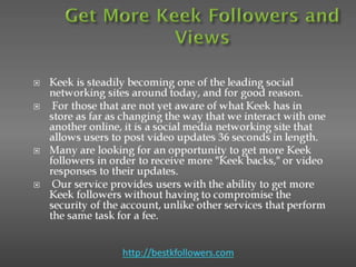 Get many followers on keek