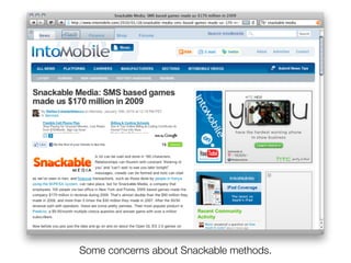 Some concerns about Snackable methods.
 