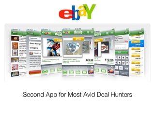 Second App for Most Avid Deal Hunters
 