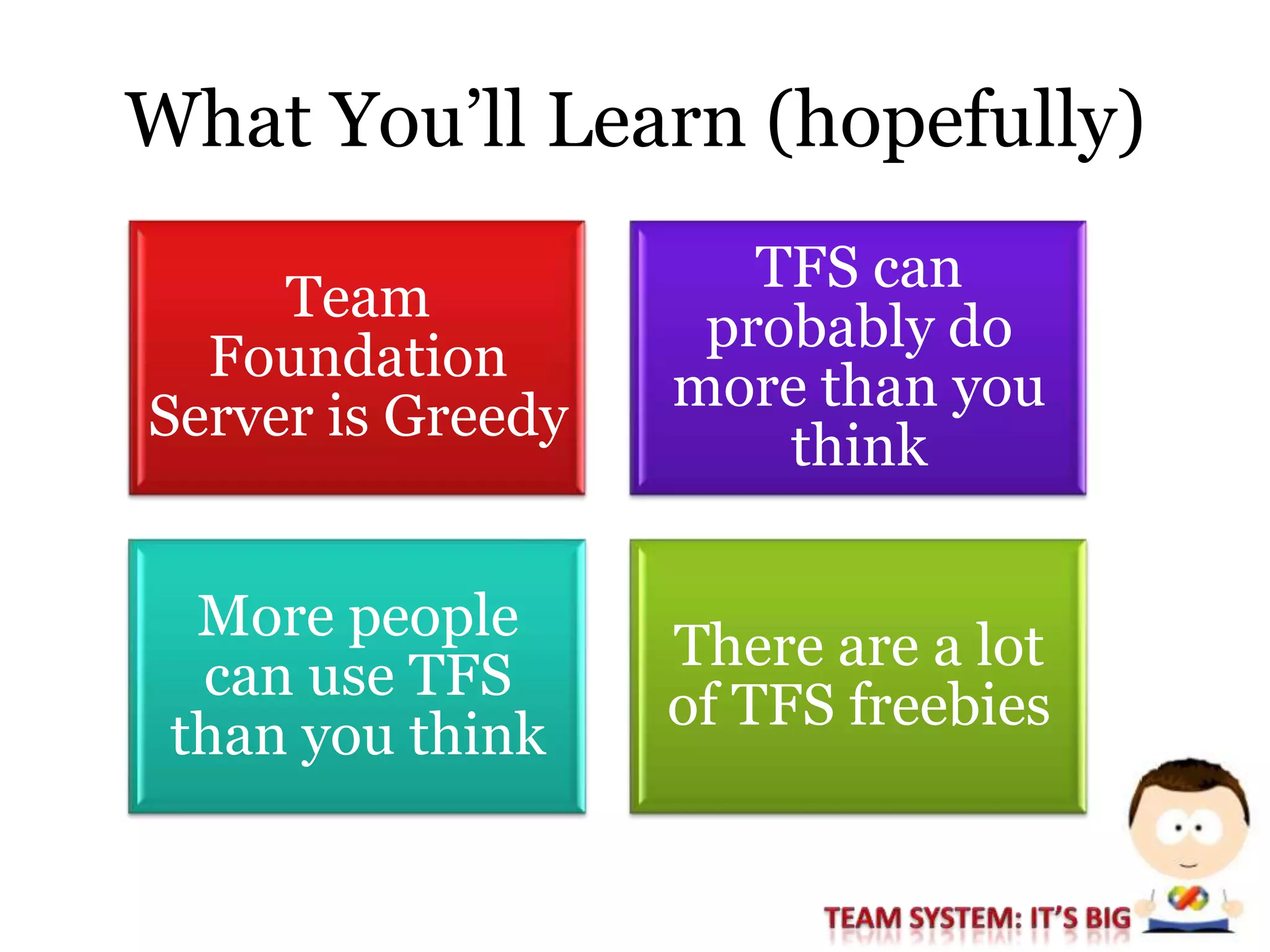 PHX Session #6: More Bang for Your Buck: Getting the Most out of Team Foundation Server