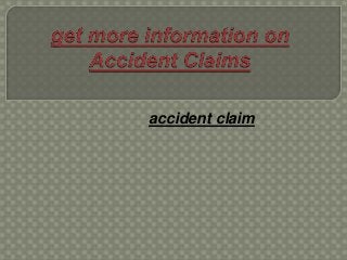 accident claim
 