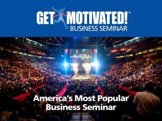 Get Motivated Bussiness Seminars