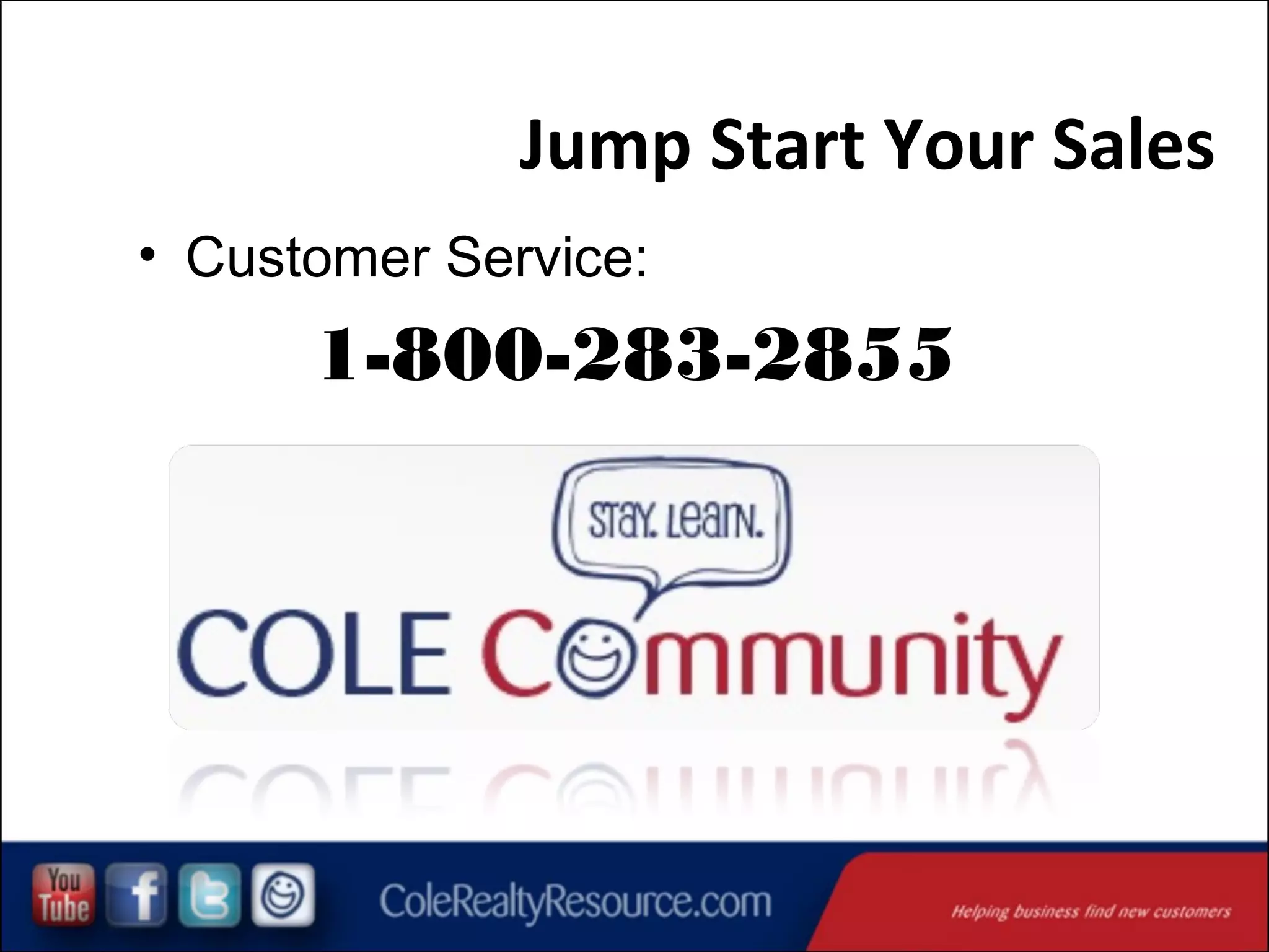Jump Start Your Sales
• Customer Service:

1-800-283-2855

 