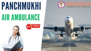 AIR AMBULANCE
PANCHMUKHI
 