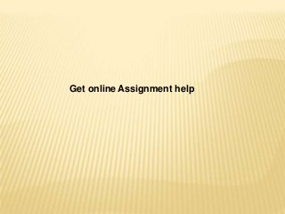 Get online Assignment help

 