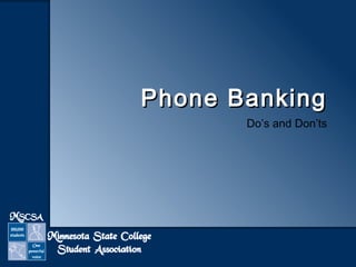 PPhhoonnee BBaannkkiinngg 
Do’s and Don’ts 
 