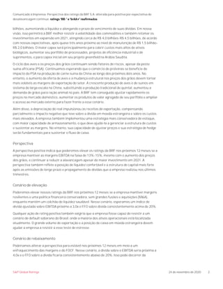 Comunicado à Imprensa: Perspectiva dos ratings da BRF S.A. alterada para positiva por expectativa de
desalavancagem contín...